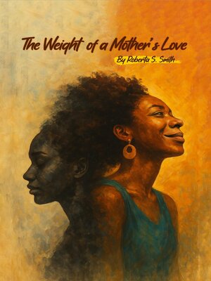 cover image of The Weight of a Mother's Love